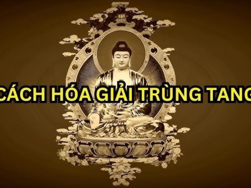 Cách Hóa Giải Trùng Tang